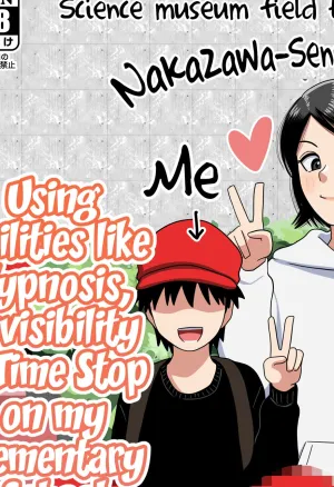 Using Abilities like Hypnosis, Invisibility and Time Stop on my Elementary School Homeroom Teacher