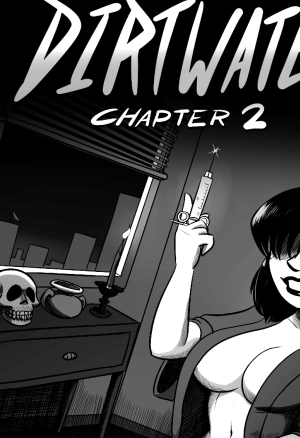 Dirtwater - Chapter 2 (The Big Deposit)