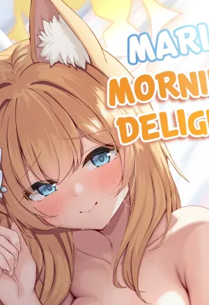 Mari Morning Delight!?  Asa Chun Mari!?