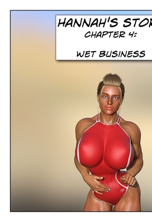 Hannahs Story 4: Wet Business