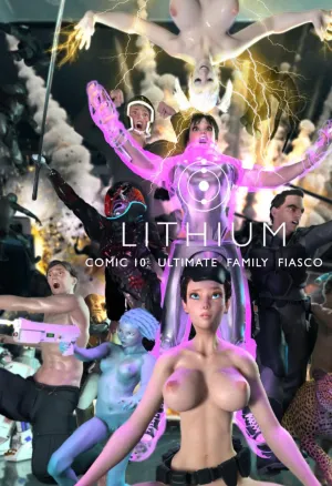 The Lithium 10: Ultimate Family Fiasco