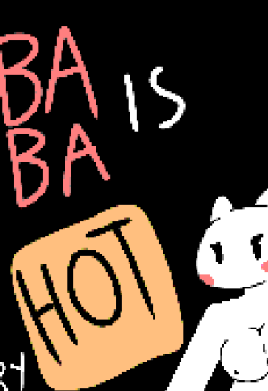 Baba is hot