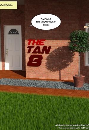 The Tan 8