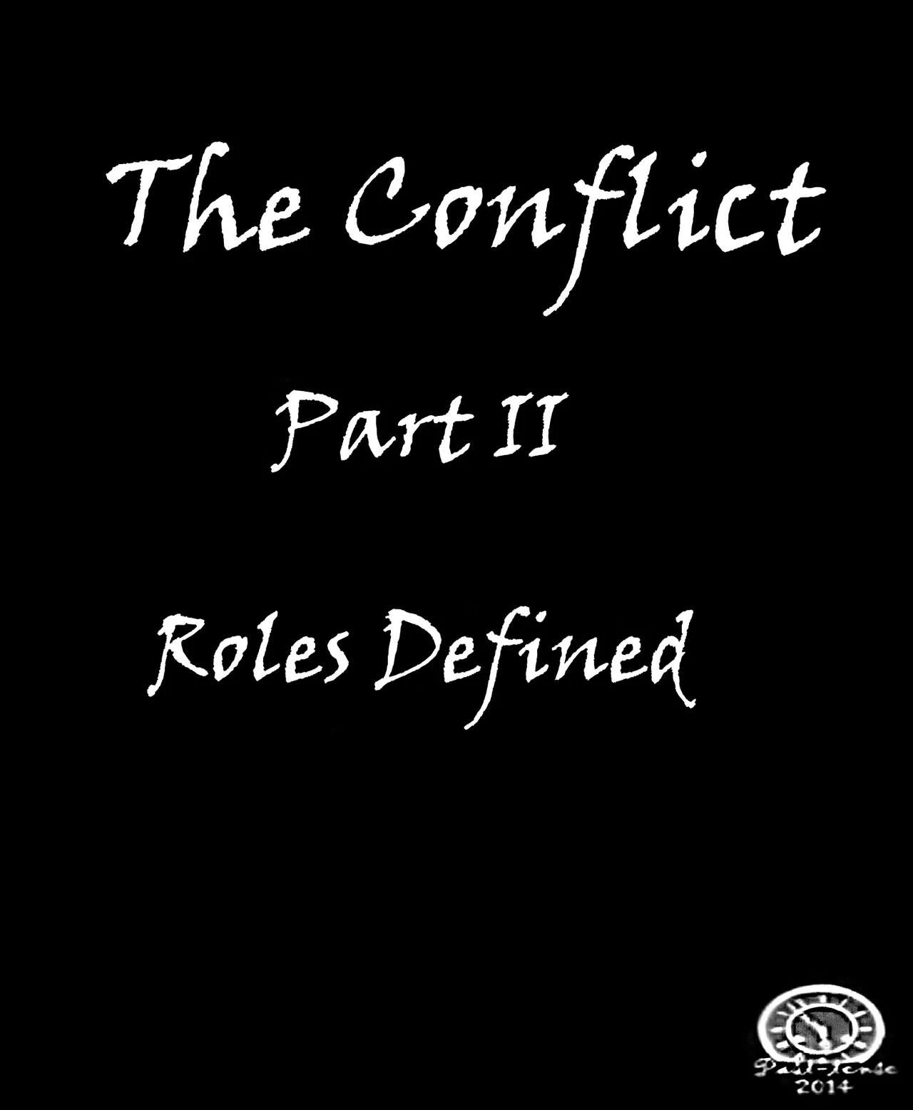The Conflict 2 - Roles Defined