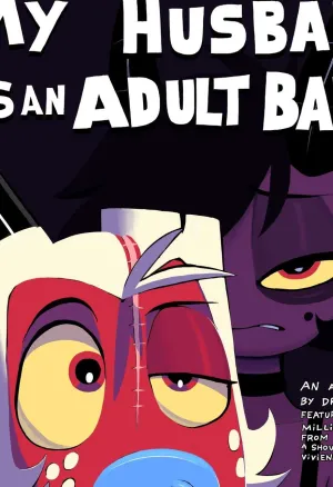 My Husband is an Adult Baby!