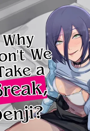 Why Dont We Take a Break, Denji?  Denji-kun, Chotto Kyuukei Shimasen ka?