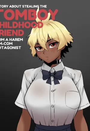 A Story About Stealing The Tomboy Childhood Friend From a Harem Rom-Com Protagonist