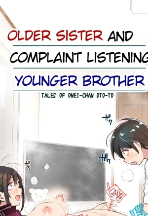 Older sister and complaint listening younger brother